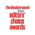 THE ABSOLUTE SOUND EDITORS' CHOICE AWARDS 2010